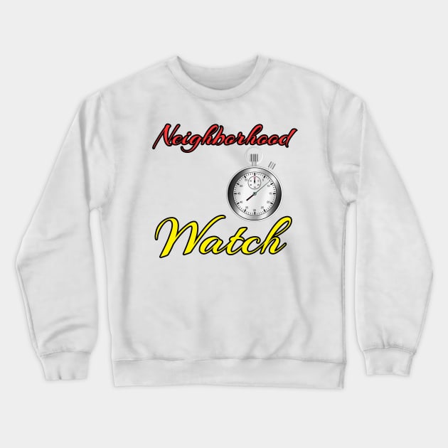 Neighborhood Watch Crewneck Sweatshirt by Ray Nichols